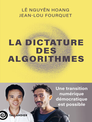 cover image of La dictature des algorithmes